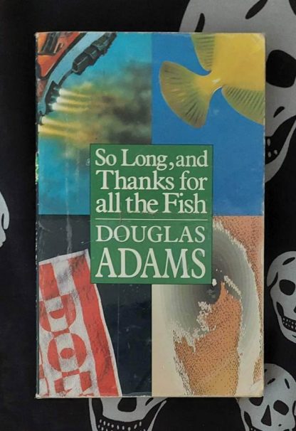 douglas adams so long and thanks for all the fish hitchhiker's guide book 4 (1985)