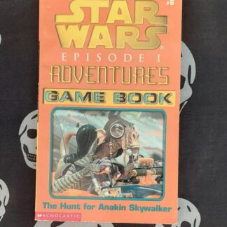 star wars adventure game book no.6 hunt for anakin skywalker (2000)
